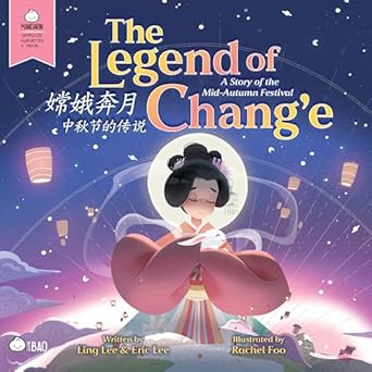 The Legend of Chang'e - A story of the Mid-Autumn Festival 《嫦娥奔月》
